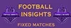 football insights fixed matches
